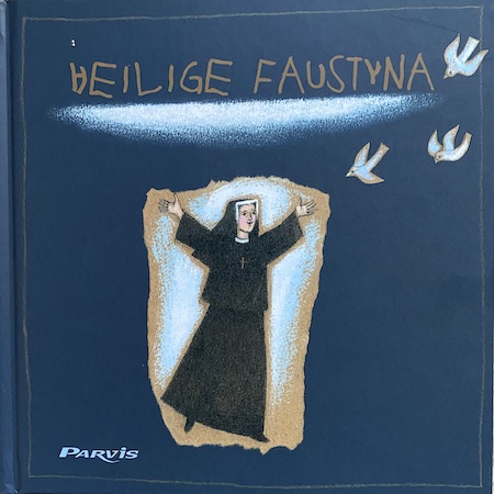 Schwester Faustyna Kinderbuch 