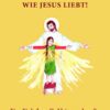 Lieben wie Jesus liebt