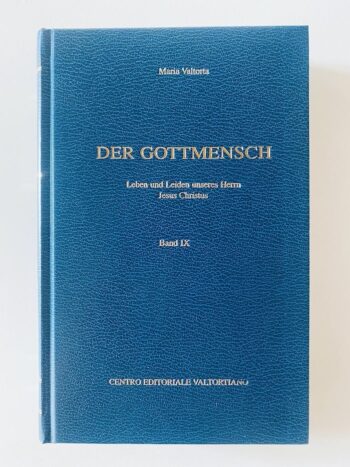 Maria Valtorta Der Gottmensch Band 9