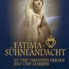 Fatima Sühneandacht
