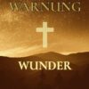 Warnung, Wunder Strafgericht