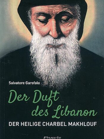 Duft des Libanon | Der Heilige Charbel