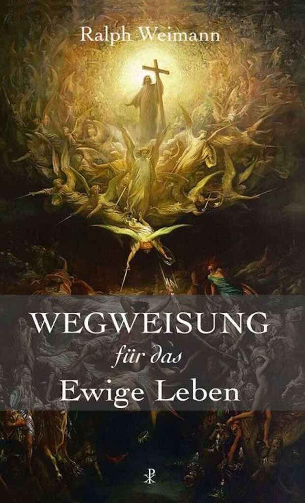 Wegweisung zum ewigen Leben