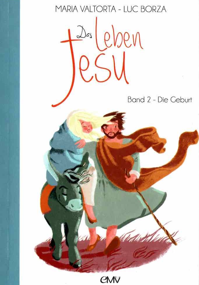Das Leben Jesu | Band 2 - Die Geburt