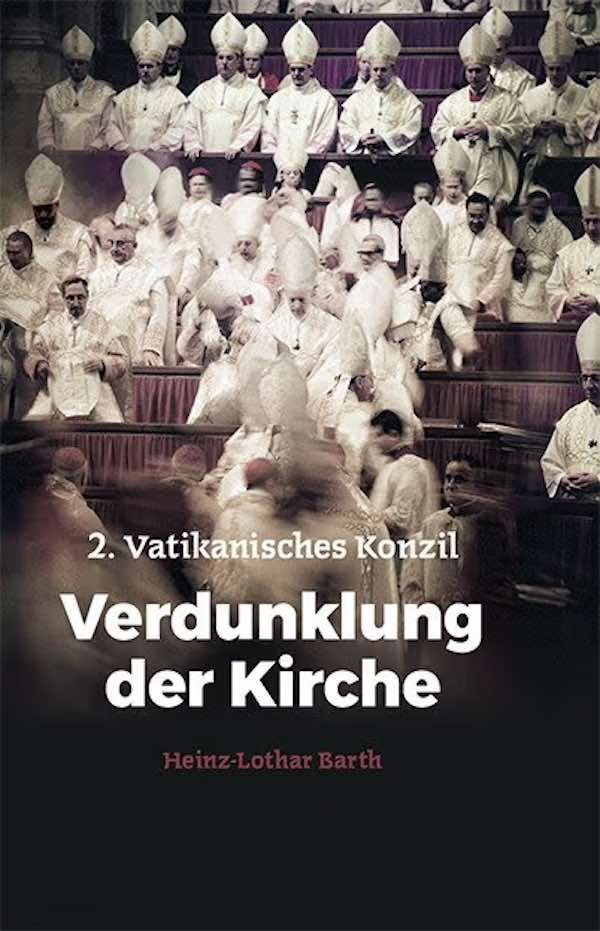 2. Vatikanisches Konzil - Verdunklung der Kirche